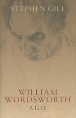 William Wordsworth: A Life 2nd Revised edition цена и информация | Биографии, автобиографии, мемуары | pigu.lt