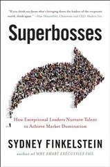 Superbosses: how exceptional leaders master the flow of talent kaina ir informacija | Ekonomikos knygos | pigu.lt