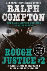 Ralph Compton Double: Rough Justice 2 Combined volume kaina ir informacija | Romanai | pigu.lt