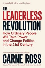 Leaderless Revolution: How Ordinary People will Take Power and Change Politics in the 21st Century kaina ir informacija | Socialinių mokslų knygos | pigu.lt