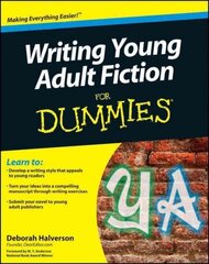 Writing Young Adult Fiction For Dummies цена и информация | Пособия по изучению иностранных языков | pigu.lt