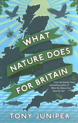 What Nature Does For Britain Main цена и информация | Книги по социальным наукам | pigu.lt