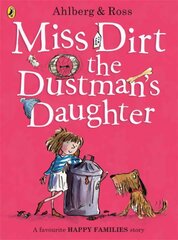 Miss Dirt the Dustman's Daughter цена и информация | Книги для самых маленьких | pigu.lt