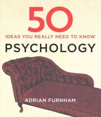 50 Psychology Ideas You Really Need to Know цена и информация | Самоучители | pigu.lt