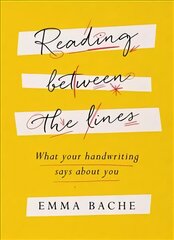 Reading Between the Lines: What your handwriting says about you цена и информация | Самоучители | pigu.lt