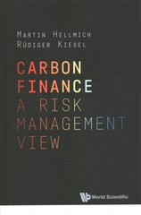 Carbon Finance: A Risk Management View kaina ir informacija | Ekonomikos knygos | pigu.lt