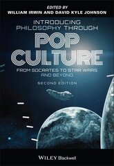 Introducing Philosophy Through Pop Culture: From Socrates to Star Wars and Beyond, Second Edition: From Socrates to Star Wars and Beyond 2nd Edition цена и информация | Исторические книги | pigu.lt