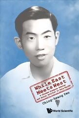 While East Meets West: A Chinese Diaspora Scholar And Social Activist In Asia-pacific цена и информация | Биографии, автобиогафии, мемуары | pigu.lt