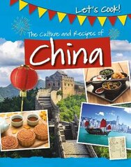 Culture and Recipes of China цена и информация | Книги для подростков и молодежи | pigu.lt