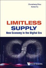 Limitless Supply: New Economy In The Digital Era kaina ir informacija | Ekonomikos knygos | pigu.lt