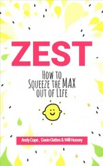 Zest: how to squeeze the max out of Life kaina ir informacija | Saviugdos knygos | pigu.lt