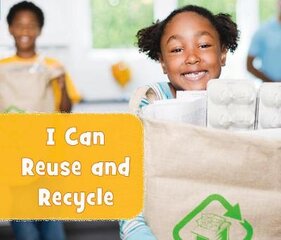 I Can Reuse and Recycle цена и информация | Книги для подростков и молодежи | pigu.lt