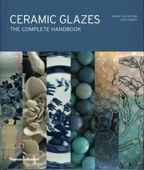 Ceramic Glazes: The Complete Handbook kaina ir informacija | Knygos apie sveiką gyvenseną ir mitybą | pigu.lt