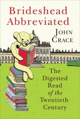 Brideshead Abbreviated: The Digested Read of the Twentieth Century kaina ir informacija | Fantastinės, mistinės knygos | pigu.lt