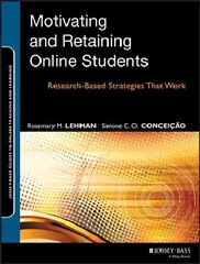 Motivating and Retaining Online Students - Research-Based Strategies That Work: Research-Based Strategies That Work цена и информация | Книги по социальным наукам | pigu.lt