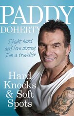 Hard Knocks & Soft Spots kaina ir informacija | Biografijos, autobiografijos, memuarai | pigu.lt