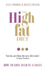 High Fat Diet: How to lose 10 lb in 14 days kaina ir informacija | Saviugdos knygos | pigu.lt