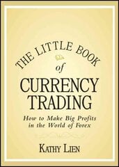 Little Book of Currency Trading: How to Make Big Profits in the World of Forex kaina ir informacija | Ekonomikos knygos | pigu.lt