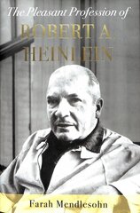 Pleasant Profession of Robert A. Heinlein цена и информация | Исторические книги | pigu.lt