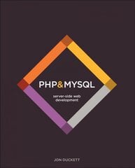 PHP & MySQL: Server-side Web Development: Server-side Web Development цена и информация | Книги по экономике | pigu.lt
