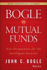 Bogle On Mutual Funds: New Perspectives For The Intelligent Investor kaina ir informacija | Ekonomikos knygos | pigu.lt