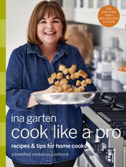 Cook Like a Pro: A Barefoot Contessa Cookbook kaina ir informacija | Receptų knygos | pigu.lt