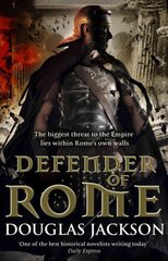 Defender of Rome: (Gaius Valerius Verrens 2): A heart-stopping and gripping novel of Roman adventure цена и информация | Fantastinės, mistinės knygos | pigu.lt