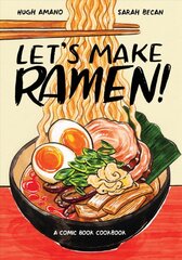 Let's Make Ramen!: A Comic Book Cookbook цена и информация | Книги рецептов | pigu.lt