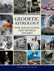 Geodetic Astrology for Relocating and World Affairs kaina ir informacija | Saviugdos knygos | pigu.lt