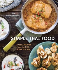 Simple Thai food: classic recipes from the Thai home kitchen kaina ir informacija | Receptų knygos | pigu.lt