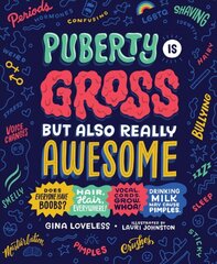 Puberty Is Gross, but Also Really Awesome kaina ir informacija | Knygos paaugliams ir jaunimui | pigu.lt