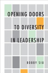 Opening Doors to Diversity in Leadership цена и информация | Книги по экономике | pigu.lt