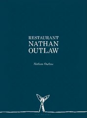 Restaurant Nathan Outlaw kaina ir informacija | Receptų knygos | pigu.lt