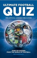 FIFA Ultimate Football Quiz: Over 100 quizzes from the world of football цена и информация | Книги о питании и здоровом образе жизни | pigu.lt
