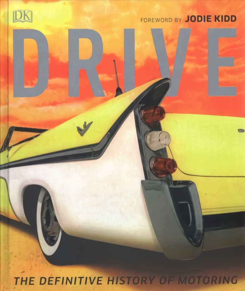 Drive: The Definitive History of Motoring цена и информация | Kelionių vadovai, aprašymai | pigu.lt