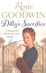 Dilly's Sacrifice A desperate act to save her family kaina ir informacija | Romanai | pigu.lt