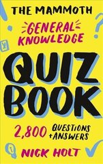 Mammoth General Knowledge Quiz Book kaina ir informacija | Knygos apie sveiką gyvenseną ir mitybą | pigu.lt