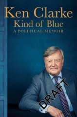 Kind of Blue: A Political Memoir Main Market Ed. kaina ir informacija | Biografijos, autobiografijos, memuarai | pigu.lt