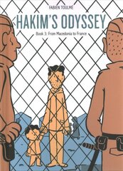 Hakim's Odyssey: Book 3: From Macedonia to France цена и информация | Книги по социальным наукам | pigu.lt