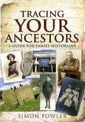 Tracing Your Ancestors: A Guide for Family Historians kaina ir informacija | Istorinės knygos | pigu.lt