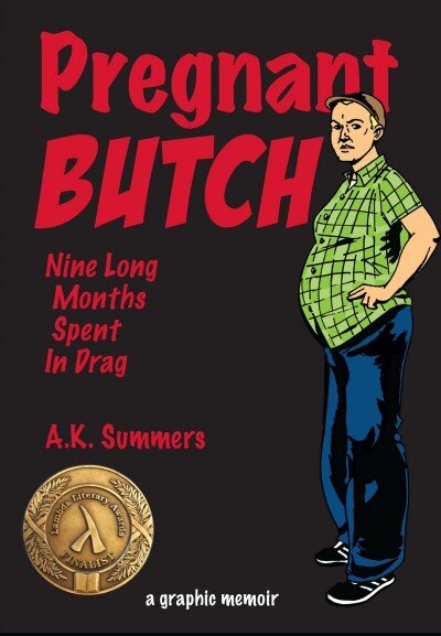 Pregnant Butch: Nine Long Months Spent in Drag kaina ir informacija | Komiksai | pigu.lt