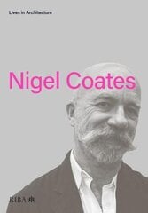 Lives in Architecture: Nigel Coates цена и информация | Книги об архитектуре | pigu.lt