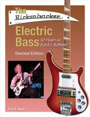 Rickenbacker electric bass: 50 years as rock's bottom kaina ir informacija | Knygos apie meną | pigu.lt