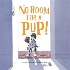 No Room For A Pup! цена и информация | Книги для подростков и молодежи | pigu.lt