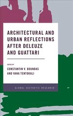Architectural and Urban Reflections after Deleuze and Guattari цена и информация | Исторические книги | pigu.lt