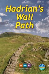 Hadrian's Wall Path Trailblazer walking guide: Two-way guide: Bowness to Newcastle and Newcastle to Bowness 7th New edition цена и информация | Книги о питании и здоровом образе жизни | pigu.lt