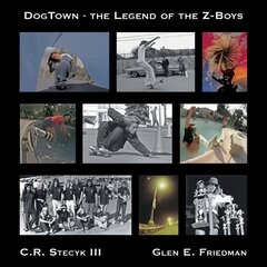 Dogtown: The Legend of the Z-Boys kaina ir informacija | Fotografijos knygos | pigu.lt