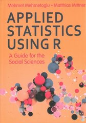 Applied Statistics Using R: A Guide for the Social Sciences цена и информация | Книги по социальным наукам | pigu.lt