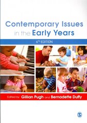 Contemporary Issues in the Early Years 6th Revised edition цена и информация | Книги по социальным наукам | pigu.lt