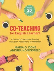 Co-Teaching for English Learners: A Guide to Collaborative Planning, Instruction, Assessment, and Reflection kaina ir informacija | Socialinių mokslų knygos | pigu.lt